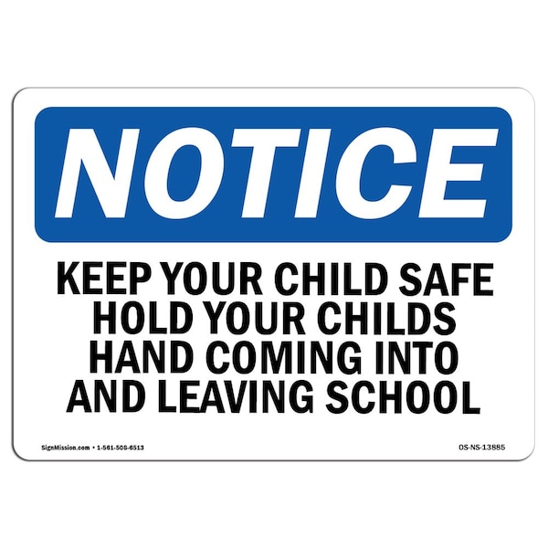 OSHA, Keep Your Child Safe Hold Your Childs Hand, 24in X 18in Rigid Plastic, 18" W, 24" L, Landscape